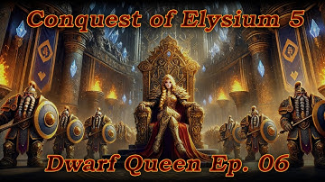 BATTLEMODE Plays: Conquest of Elysium 5 | Dwarf Queen | Ep. 06