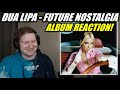 Dua Lipa - Future Nostalgia FULL ALBUM REACTION!!! (first time hearing!!)