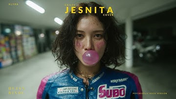 Exists - Jesnita (Cover) - Psychedelic Rock Version - KLYRA