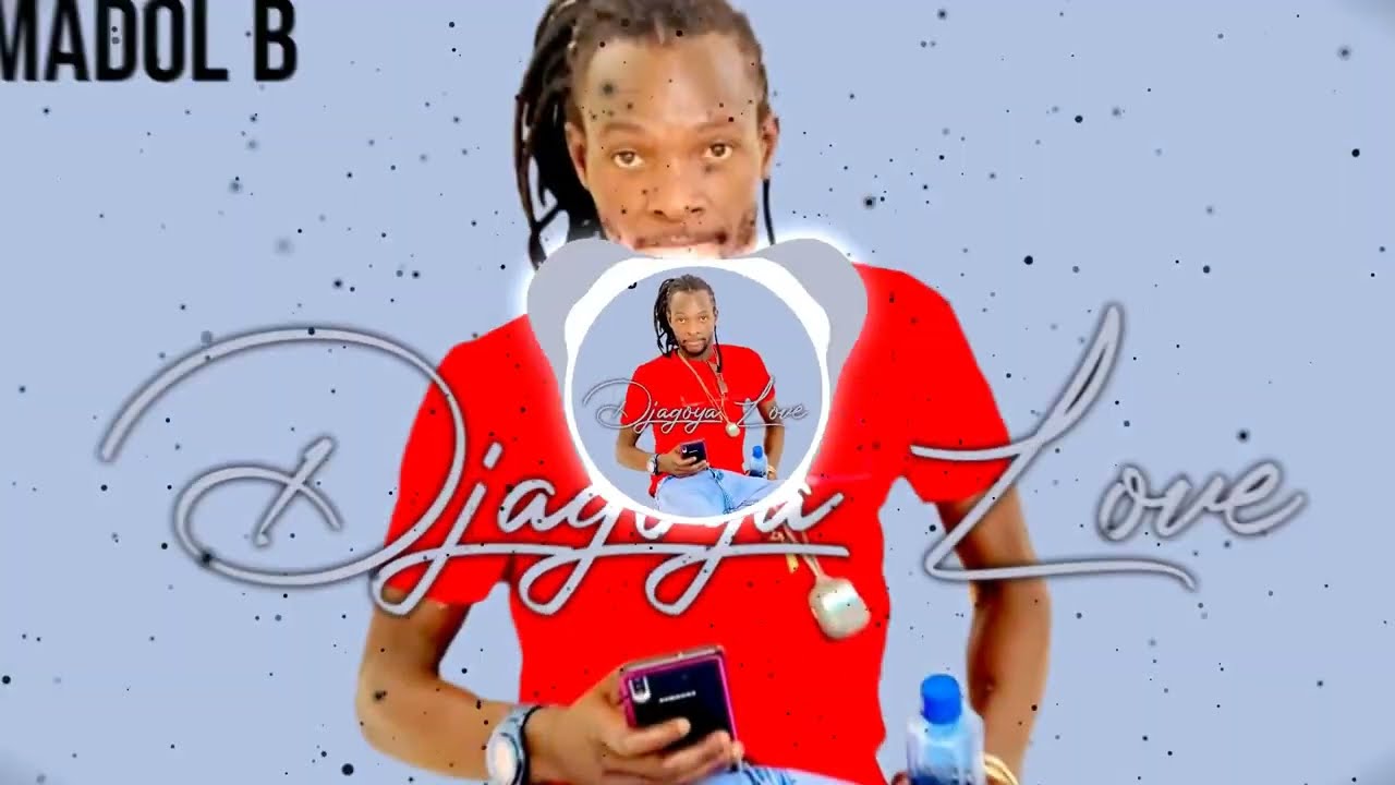 Madol B - Djagoya Love (Officiel 2022)