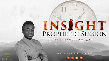 SYMBOLS OF THE SPIRT PART 4 - INSIGHT PROPHETIC SESSION #pastorselorm #teaching #prophetic #prophet