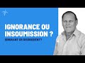 Ignorance ou insoumission   miki hardy  10122023