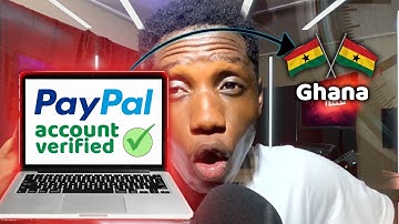 How To Create A PayPal Account In Ghana (100% Working in 2024)