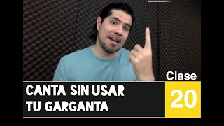 Como cantar sin usar GARGANTA | Clase de Canto Gratis | Clase 20