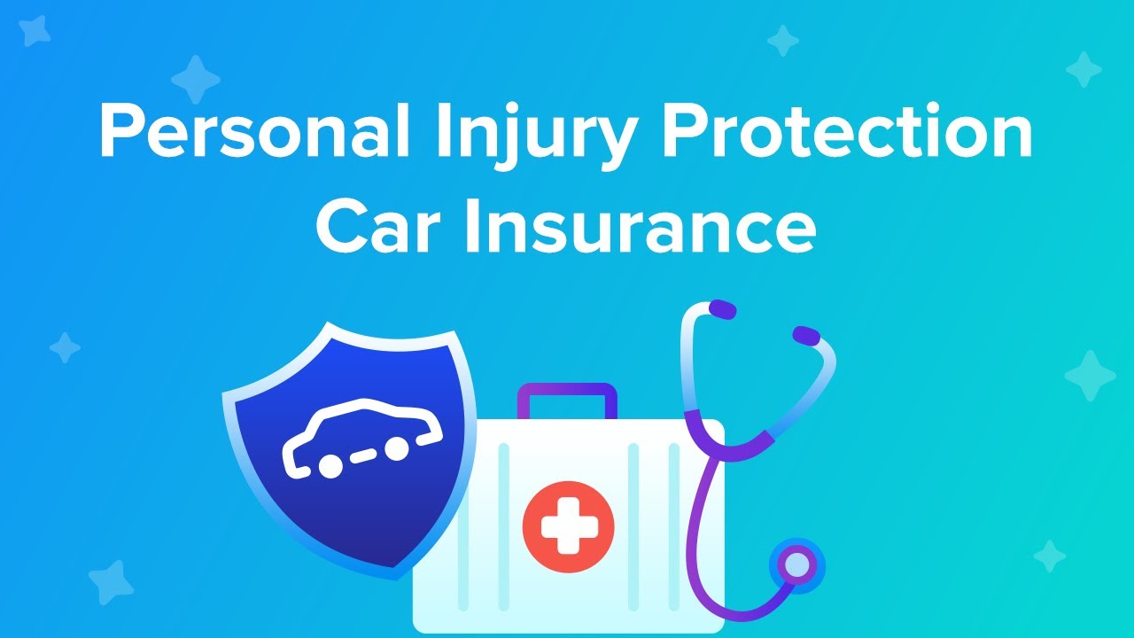 Personal Injury Protection Car Insurance