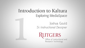 Introduction to Kaltura, Exploring MediaSpace