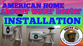 AMERICAN HOME SHOWER WATER HEATER INSTALLATION. . - YouTube