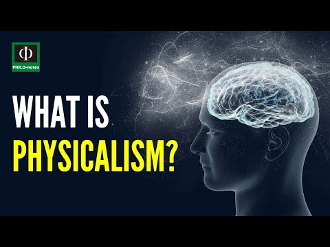 What is Physicalism?