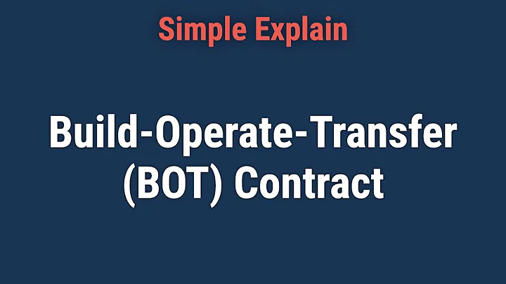 Build-Operate-Transfer (BOT) Contract: Definition, Risks, and Framework