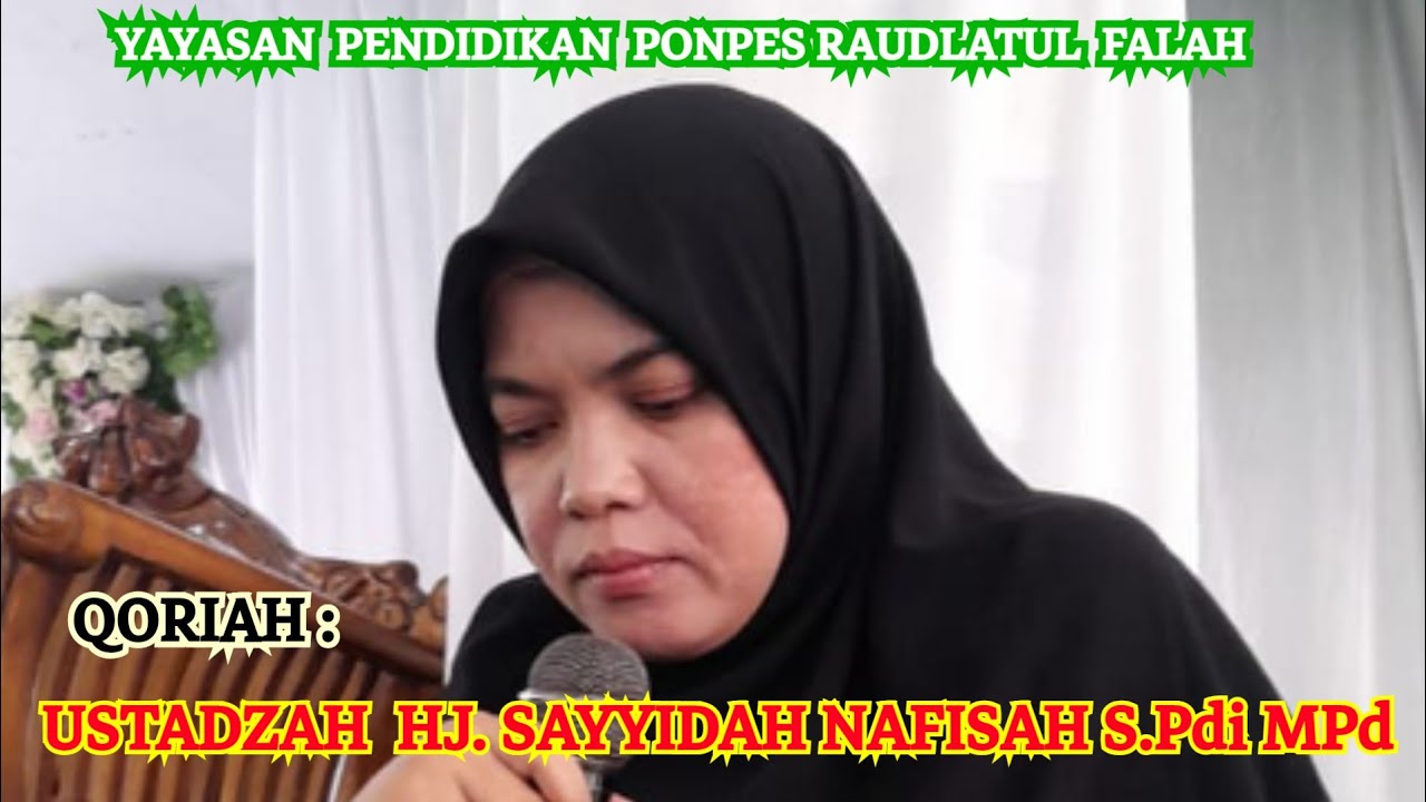QORIAH : USTADZAH  HJ. SAYYIDAH NAFISAH S.Pdi MPd 