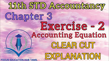 11th standard Accountancy Chapter 3 exercise 2 in Tamil #11th #accountancy #accountingequation