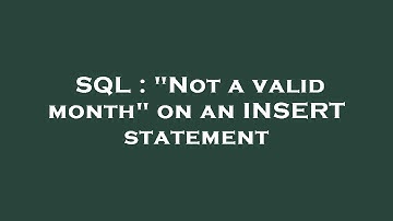 SQL : "Not a valid month" on an INSERT statement