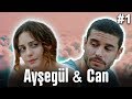 Ayşegül & Can (Part 1)