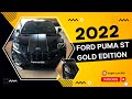 2022 FORD PU-MA ST GOLD Edition  #fordpuma #ford