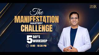 The Manifestation Mastery Workshop Challenge | 18th June - 22th June | 9 PM - 10.30 PM LIVE