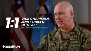 1:1 Admiral Christopher Grady, Vice Chairman, Joint Chiefs of Staff