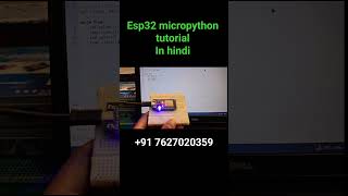 Esp32 micropython tutorial in hindi#arduino#youtubeshorts#arduinoproject