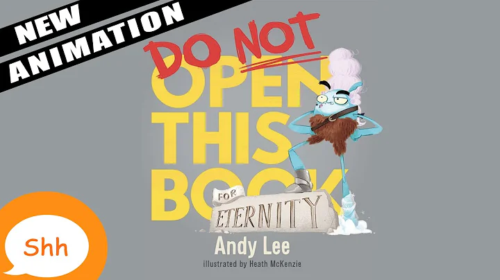 NEW ANIMATION - Children's Books Read Aloud - Do Not Open This Book for Eternity ANIMATED. Andy Lee.