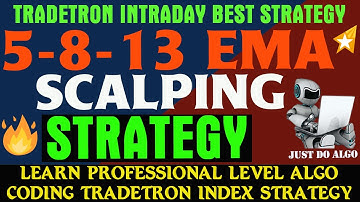 5-8-13 EMA Scalping Tradetron strategy | TUTORIAL for Beginners | Best Absolute Methods for Trading