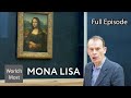 Mona Lisa By Leonardo Da Vinci World S Greatest Paintings S01 E01 