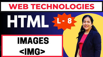 Adding Images in HTML, Web Technologies, BCA Semester-1 | Complete Course,IP University, #bca #btech