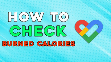 How To Check Calories Burned In Google Fit (Quick Tutorial)