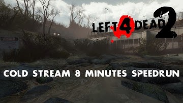 (No scripts) Left 4 Dead 2 Cold Stream in 8 minutes (Solo Realism Expert)