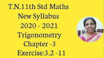T.N. 11th  maths  Exercise:3.2  Sum - 11 | Trigonometry | Chapter - 3.