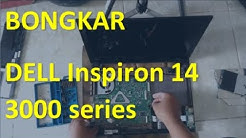 Bongkar Dell inspiron 14 3000 series | TEARDOWN DISASSEMBLY - Durasi: 10.03. 