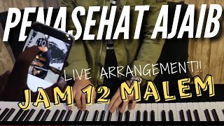 LIVE ARRANGEMENT!! PENASEHAT AJAIB INSTRUMENT ( Edisi Natal) - ICM Production | #ICMCOVER