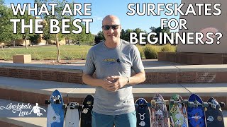 What are the Best Surfskates for Beginners?