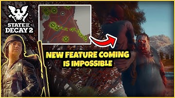 NEW State Of Decay 2 Feature COMING MAKES THE GAME INSANELY HARD