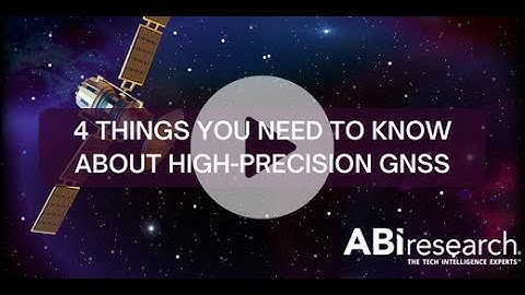 4 Things You Need To Know About High-Precision GNSS