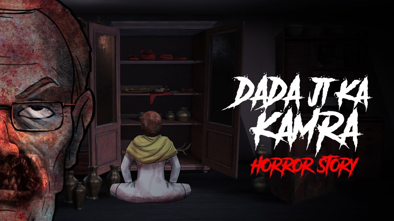 Dadaji Ka Kamra   Haunted Room     Horror Stories in Hindi  Khooni Monday E255