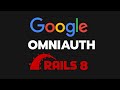 Google and Github Omniauth with Devise | Ruby on Rails 8 Tutorial
