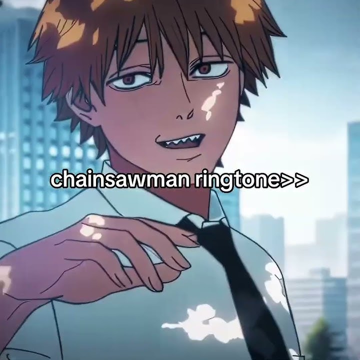 Chainsaw Man Ringtone 📞 DOWNLOAD IN BIO 🔗📲✨ Edit by henkihitoru on TikTok
