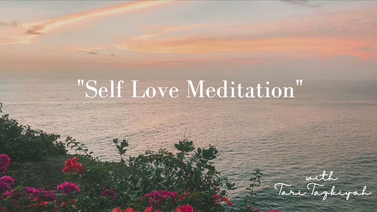 Self Love Meditation/ Meditasi afirmasi positif untuk lebih mencintai diri sendiri