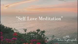 Self Love Meditation/ Meditasi afirmasi positif untuk lebih mencintai diri sendiri