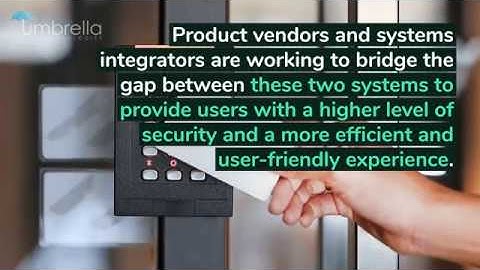 Top 5 Reasons to Integrate Video Surveillance and Access Control