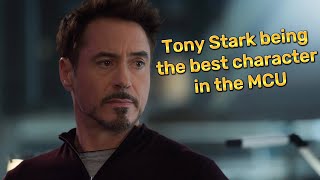 Tony Stark being the best character in the MCU.