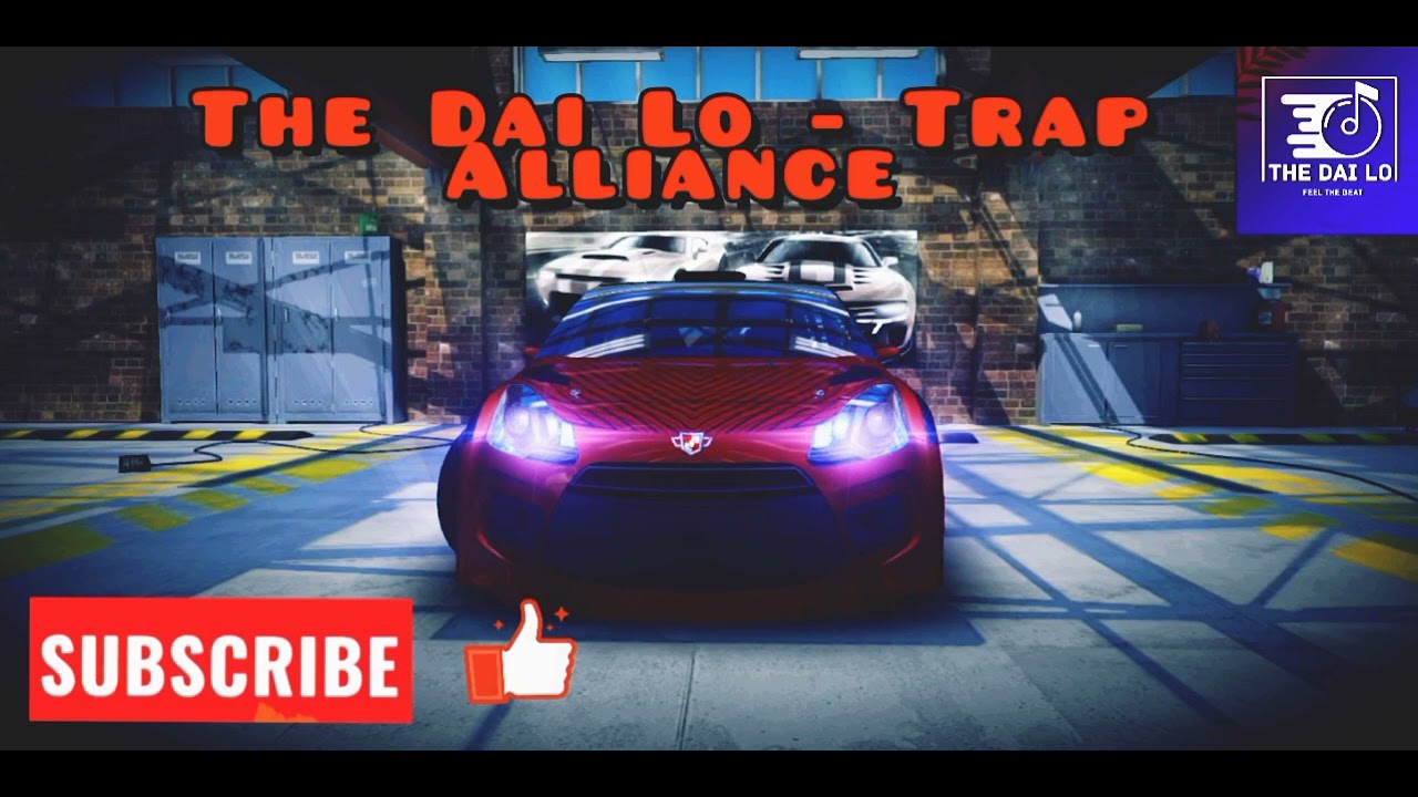The Dai Lo - Trap Alliance