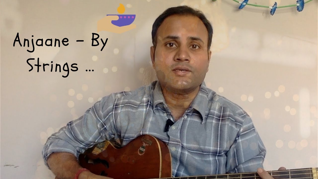 Anjaane By Strings. YouTube