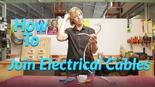 How to Join Electrical Cables