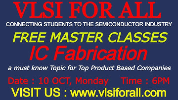 IC Fab Master Class | VISIT Us on www.vlsiforall.com | BEST VLSI TRAINING BY TOP WORKING EXPERTS
