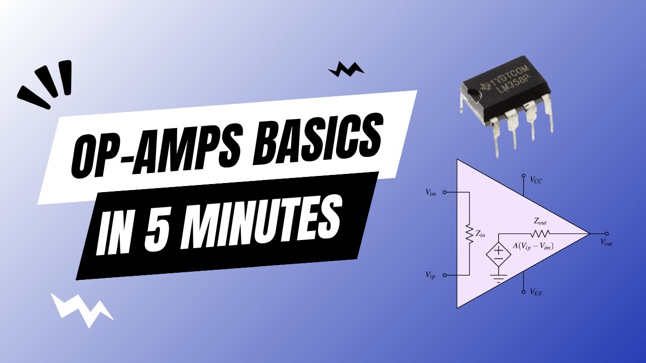 Op-Amp Basics Explained in 5 Minutes!