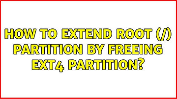 Ubuntu: How to extend root (/) partition by freeing ext4 partition?