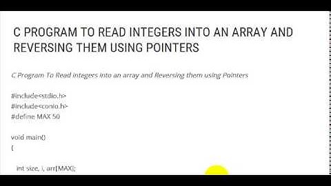 C PROGRAM TO READ INTEGERS INTO AN ARRAY AND REVERSING THEM USING POINTERS