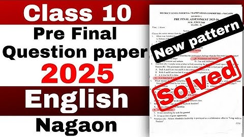 class 10 Pre final English Question paper 2025-26 Nagaon with solutions new pattern HSLC 2026