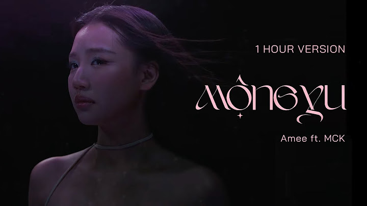 1 HOUR || MỘNG YU - AMEE x MCK | ‘MỘNGMEE’ album