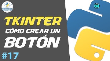 Cómo HACER un BOTÓN con TKINTER | Curso de Python Intermedio #17